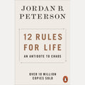 12 Rules for Life An Antidote to Chaos