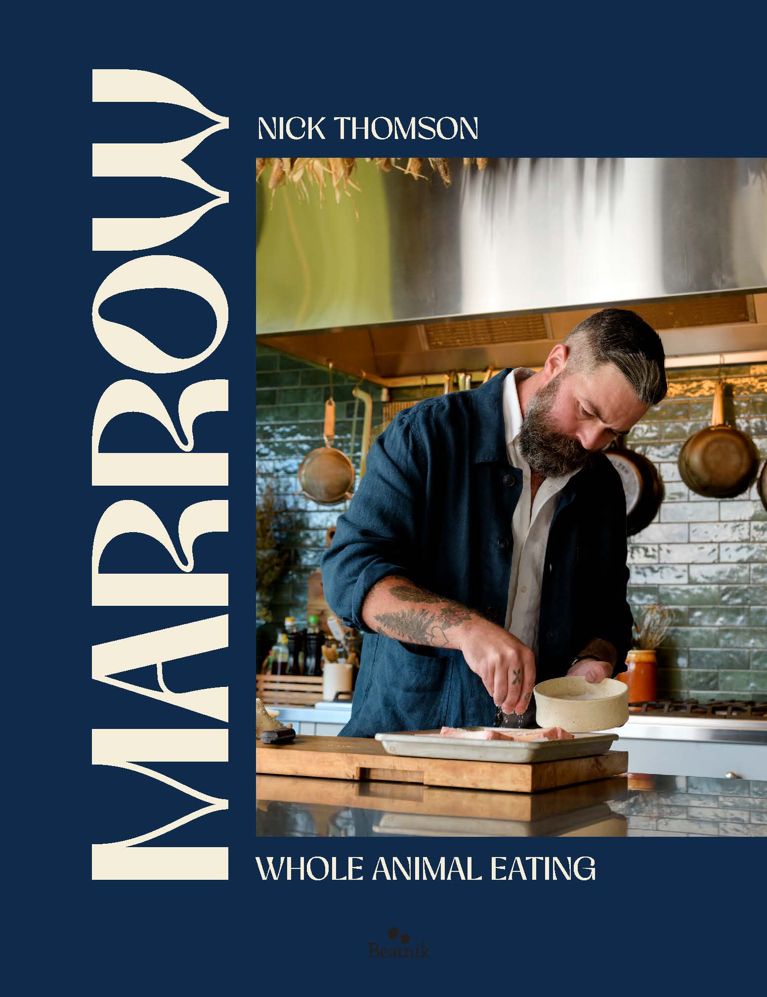 Marrow Whole Animal Eating by Nick Thomson Hardback