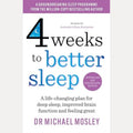 4 Weeks to Better Sleep A Life-Changing Plan for Deep Sleep, Improved Brain Function and Feeling Great