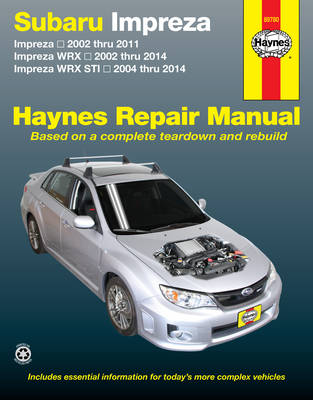 Haynes Subaru Impreza Petrol WRX STI Repair Manual 2002-2014