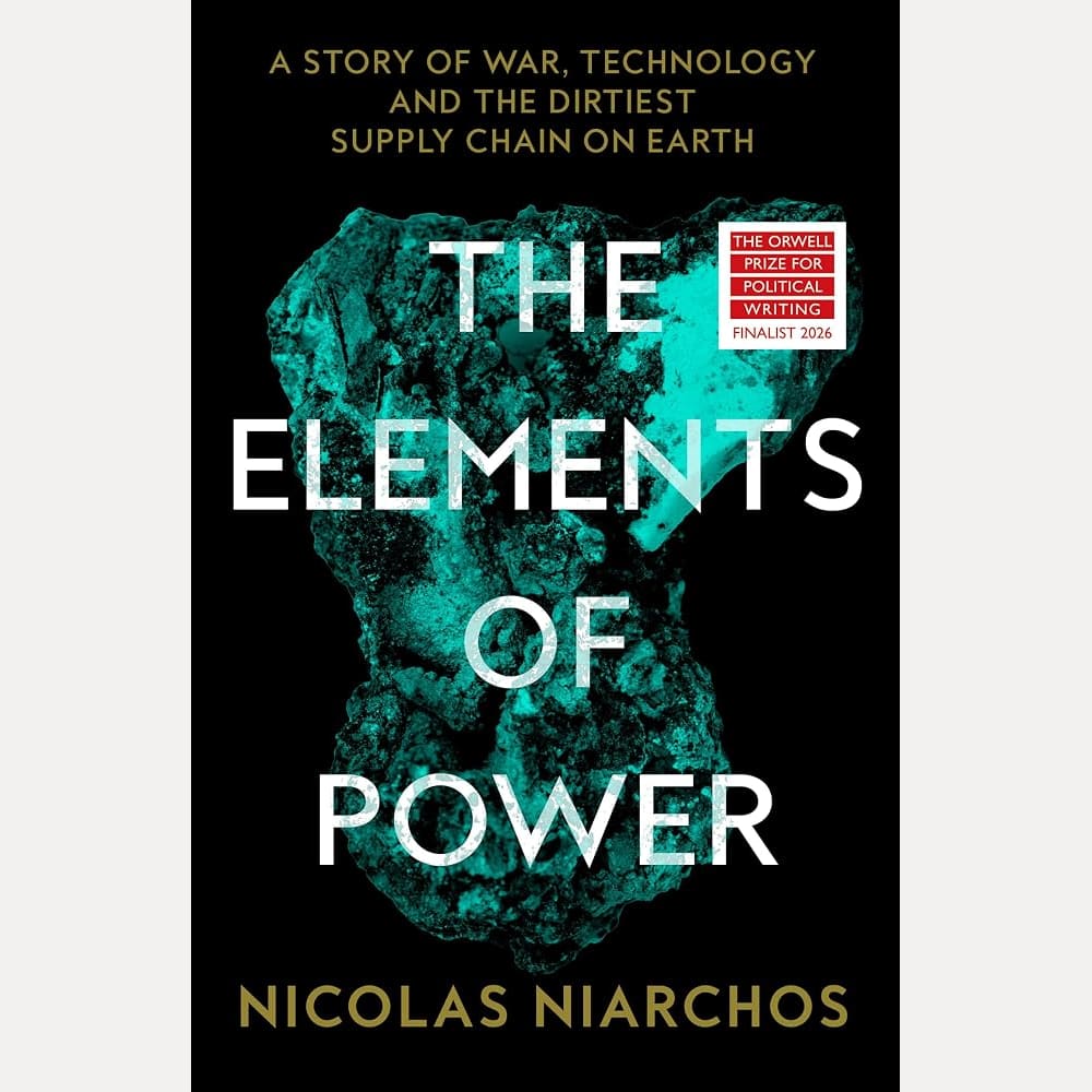 The Elements of Power: A Story of War, Technology and the Dirtiest Supply Chain on Earth cover image