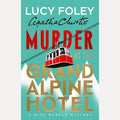 Murder at the Grand Alpine Hotel: The New Miss Marple Novel cover image