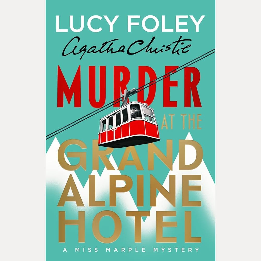 Murder at the Grand Alpine Hotel: The New Miss Marple Novel cover image