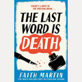 The Last Word is Death: A gripping new historical cozy crime mystery series for 2026, for fans of Richard Osman: Book 2 cover image