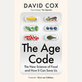 The Age Code: The New Science of Food and How It Can Save Us cover image
