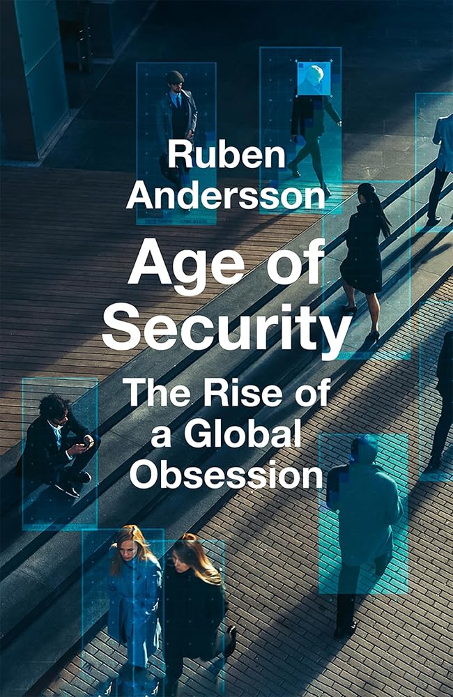 Age of Security: The Rise of a Global Obsession cover image