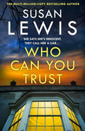 Who Can You Trust: Escape with the gripping new psychological thriller fiction novel from the Sunday Times bestselling author! cover image