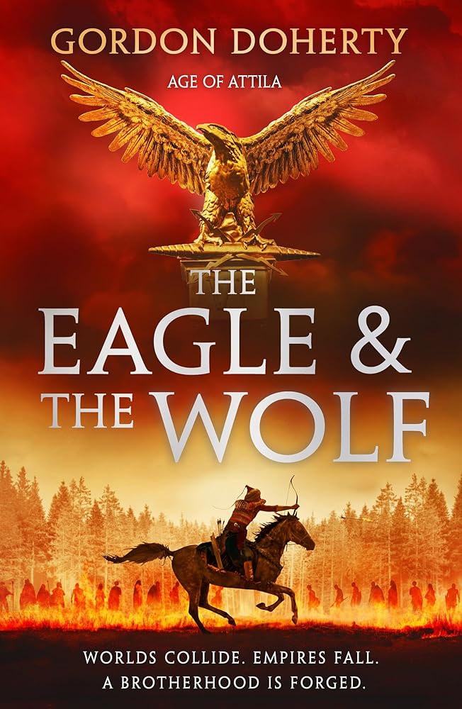 The Eagle and the Wolf: An epic historical action adventure fiction novel for fans of Conn Iggulden and Bernard Cornwell: Book 1 cover image