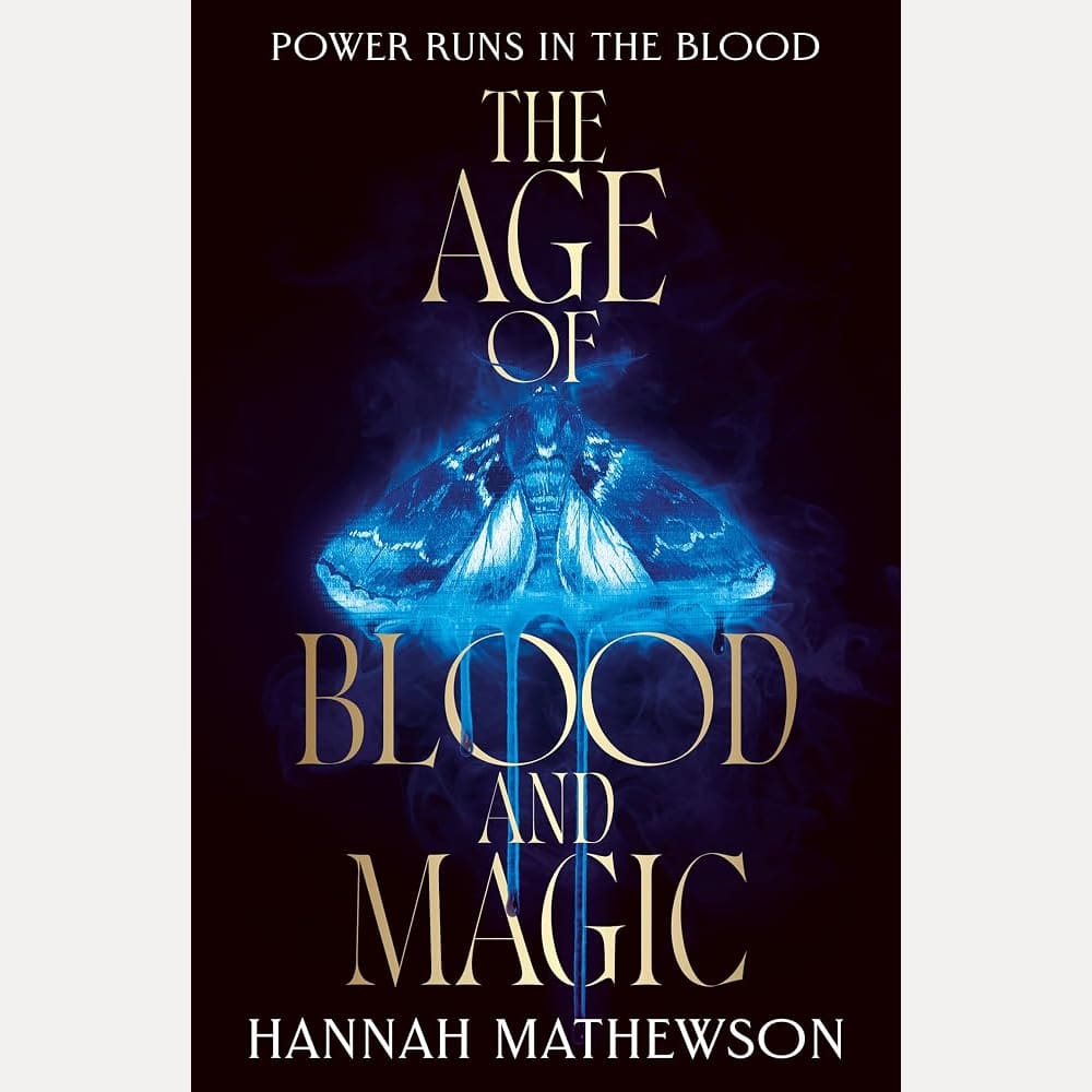 The Age of Blood and Magic: Power runs in the blood cover image