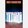 Voyagers: The propulsive debut literary fiction novel for 2026: a story of fame, friendship and the truths we tell ourselves cover image