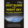 2027 Guide to the Night Sky Southern Hemisphere: A Month-by-Month Guide to Exploring the Skies Above Australia, New Zealand and South Africa cover image