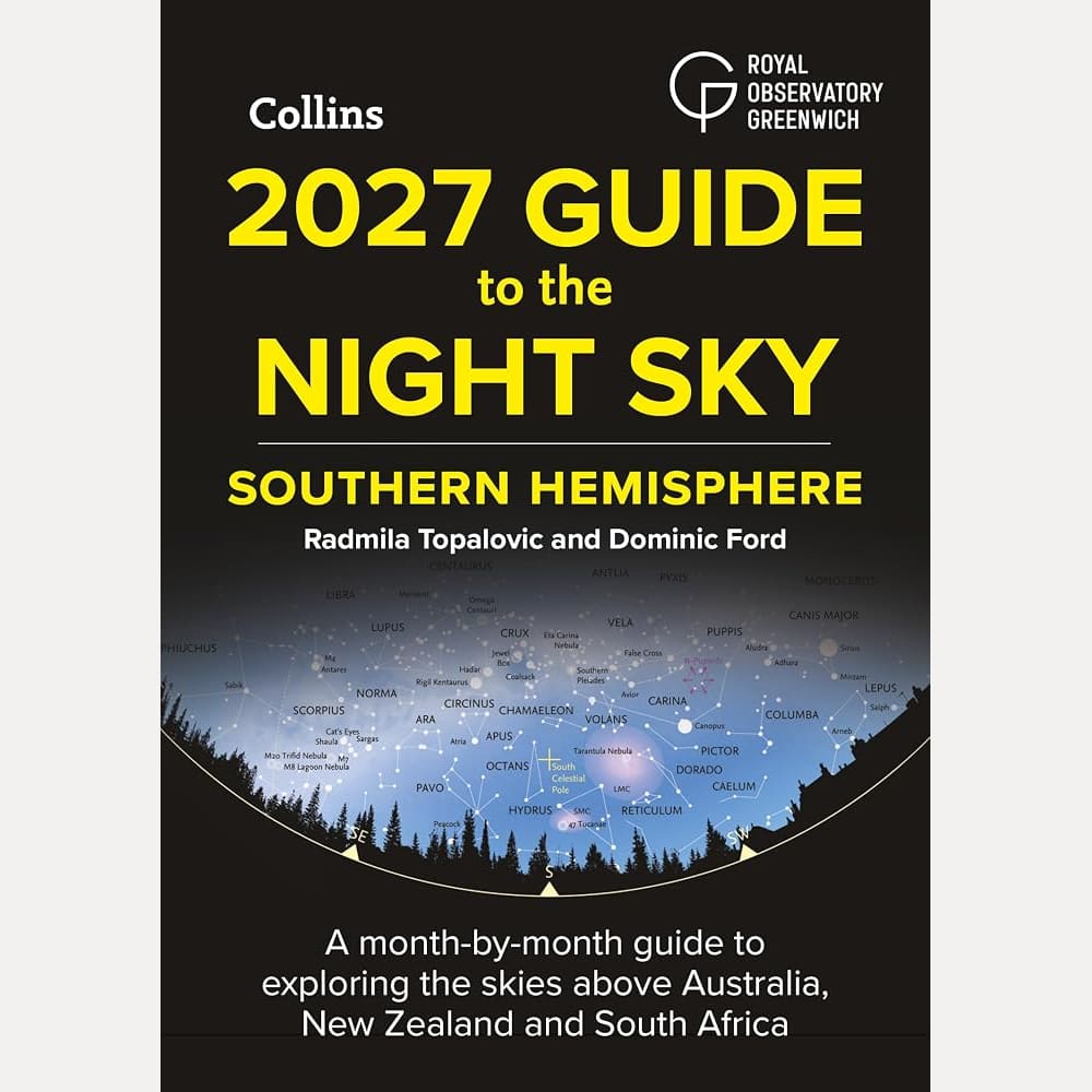 2027 Guide to the Night Sky Southern Hemisphere: A Month-by-Month Guide to Exploring the Skies Above Australia, New Zealand and South Africa cover image
