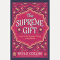 The Supreme Gift: Love Is the Greatest Thing in the World cover image