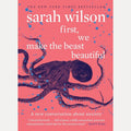 First, We Make The Beast Beautiful: A New Journey Through Anxiety cover image