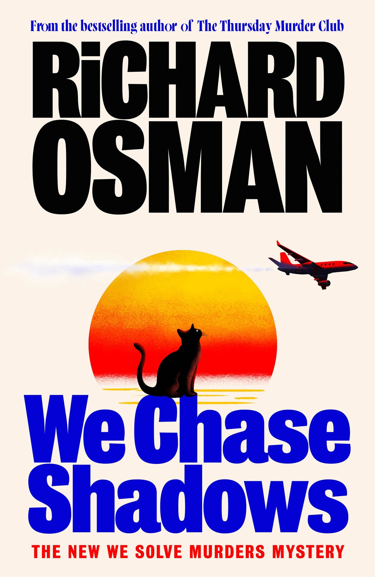 We Chase Shadows: The new novel in the thrilling mystery series from the bestselling author of The Thursday Murder Club