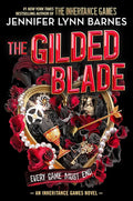The Gilded Blade: THE EXPLOSIVE FINALE TO THE BESTSELLING SERIES cover image