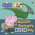 Peppa Pig: George's Dino Day: A touch-and-feel playbook cover image
