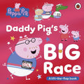 Peppa Pig: Daddy Pig's Big Race: A Lift-the-Flap Book cover image