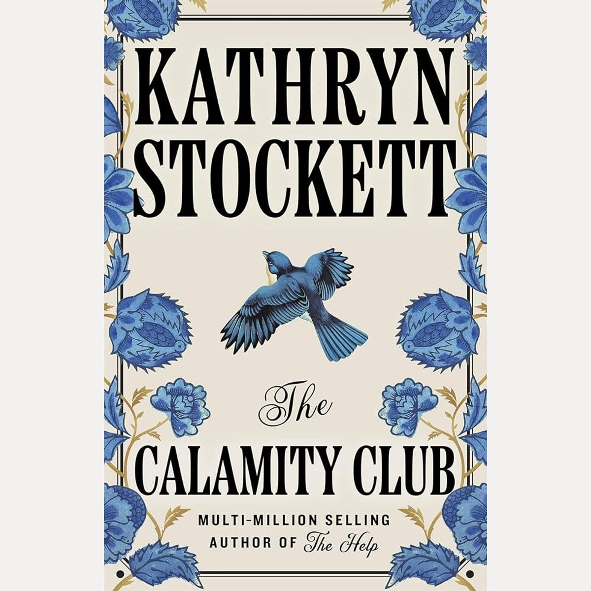 The Calamity Club: The highly-anticipated novel from the globally bestselling author of The Help cover image