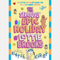 The Seriously Epic Holiday of Lottie Brooks cover image