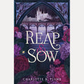 Reap & Sow: A slow burn gothic romantasy cover image