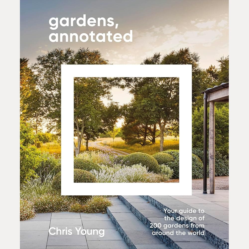 Gardens, Annotated: Your Guide to the Design of 200 Gardens from Around the World cover image