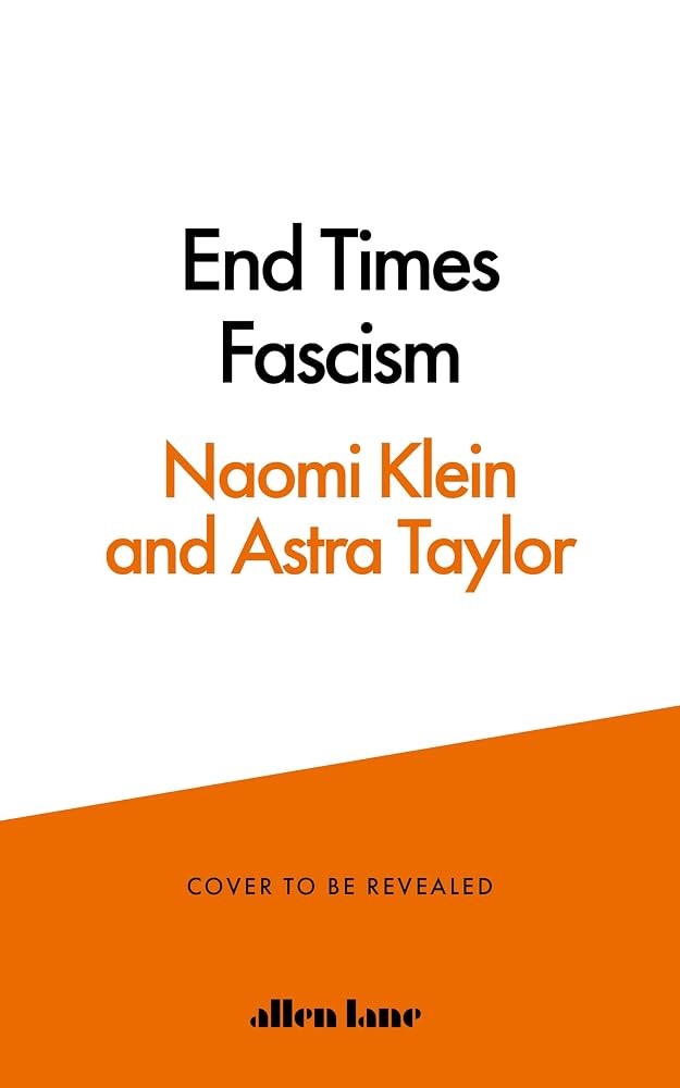 End Times Fascism: And the Fight for the Living World cover image