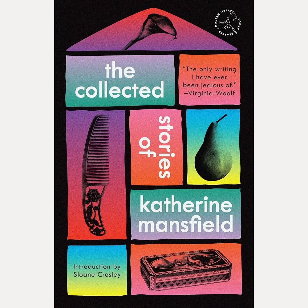 The Collected Stories of Katherine Mansfield (Modern Library Torchbearers) cover image