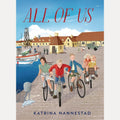 All of Us: A new historical novel from the beloved author of ALL THE BEAUTIFUL THINGS delivers hope, courage and kindness, proving the smallest acts of defiance can truly change the world cover image