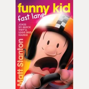 Funny Kid Fast Lane (Funny Kid, #15)