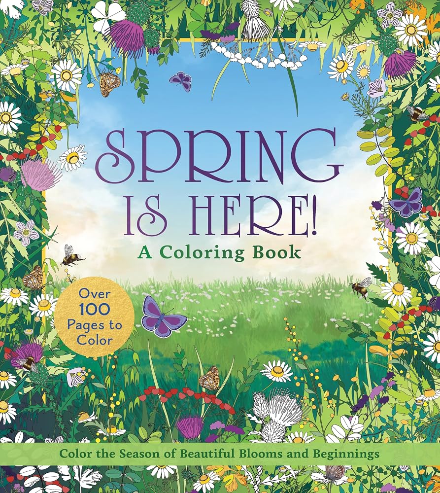 Spring is Here! A Coloring Book: Color the Season of Beautiful Blooms and Beginnings - Over 100 Pages to Color (Chartwell Coloring Books) cover image