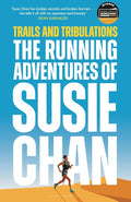 Trails and Tribulations: The Running Adventures of Susie Chan AS SEEN ON BBC BETWEEN THE COVERS cover image