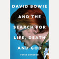 David Bowie and the Search for Life, Death and God: A spiritual meditation on his music and creativity cover image