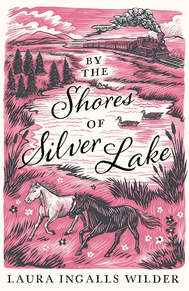 By the Shores of Silver Lake (The Little House on the Prairie) cover image