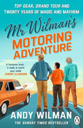 Mr Wilman’s Motoring Adventure: Top Gear, Grand Tour, Clarkson and Me cover image
