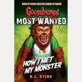 Goosebumps: Most Wanted: How I Met My Monster