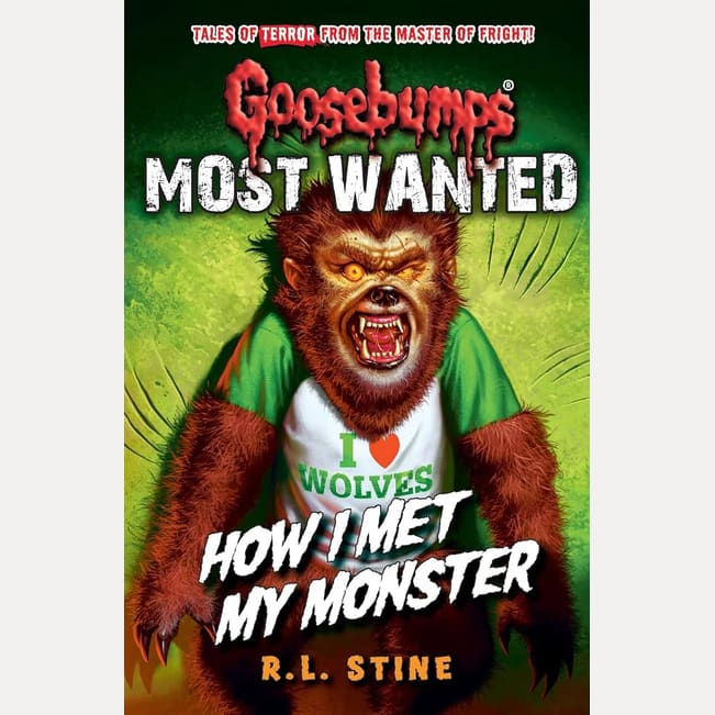 Goosebumps: Most Wanted: How I Met My Monster