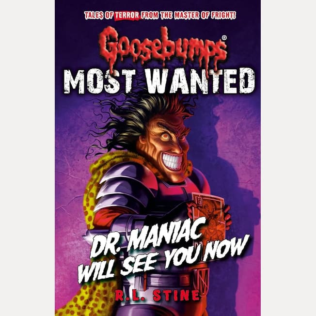 Goosebumps: Most Wanted: Dr Maniac Will
