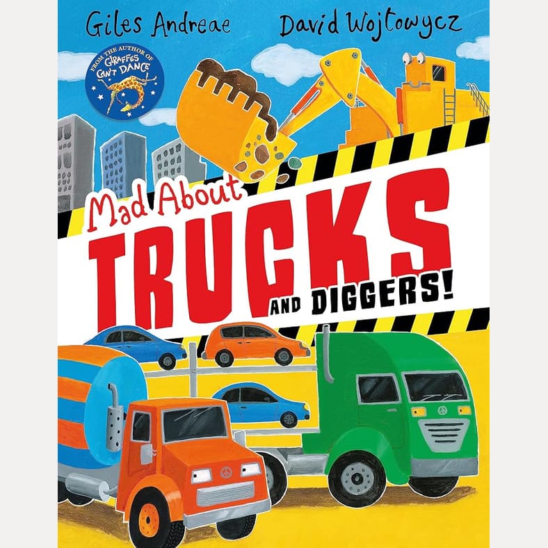 Mad About Trucks and Diggers!