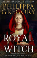 Royal Witch: The new gripping novel from the international bestselling author of BOLEYN TRAITOR and THE WHITE QUEEN cover image