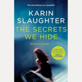 The Secrets We Hide: The next thrilling mystery in the new North Falls series from the #1 New York Times bestselling author of We Are All Guilty Here cover image