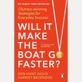 Will It Make the Boat Go Faster: Olympic-winning Strategies for Everyday Success cover image