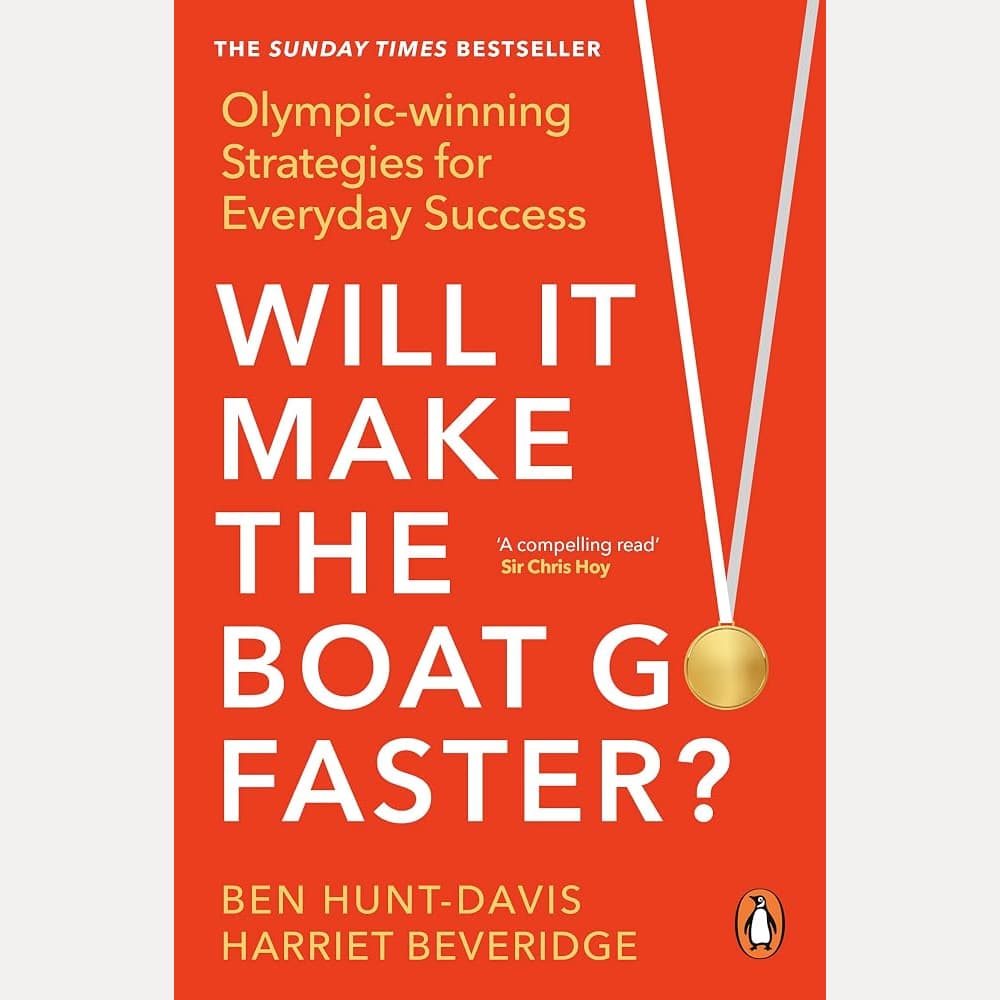 Will It Make the Boat Go Faster: Olympic-winning Strategies for Everyday Success cover image