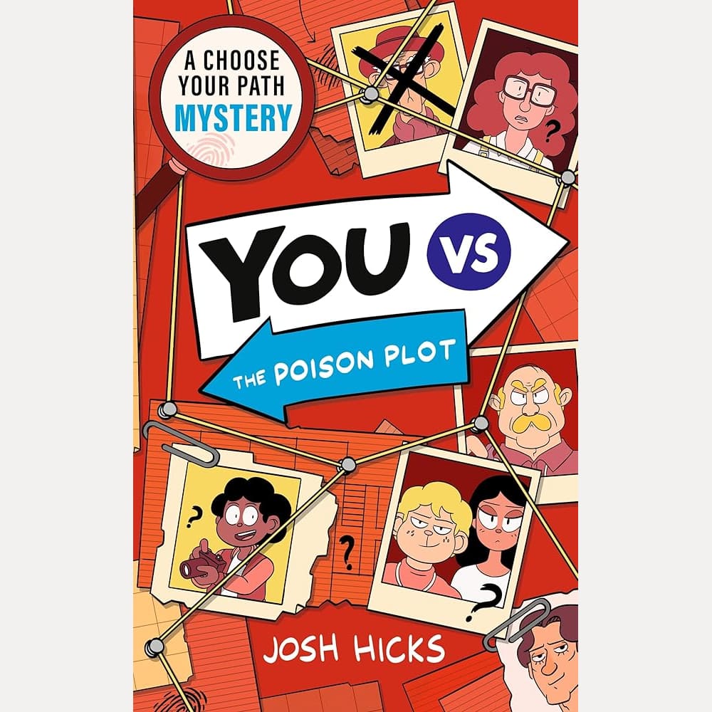 YOU VS The Poison Plot: A Choose Your Path Mystery for fans of interactive adventures like Cluedle, Murdle Junior and gamer kids age 9, 10, 11, 12 cover image