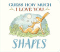 Guess How Much I Love You: Shapes: A cute and chunky first concept book set in the world of the beloved and bestselling nutbrown hares cover image