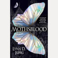 Mothsblood: The thrilling new dark academia fantasy full of magic and mystery, the perfect gothic read for fans of Babel and Ninth House cover image
