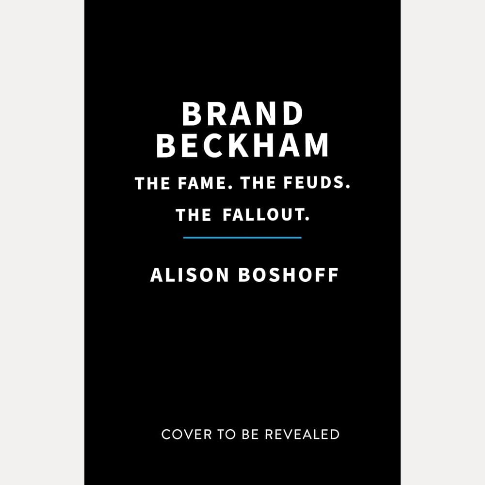 Brand Beckham: The Fame. The Feuds. The Fallout. cover image