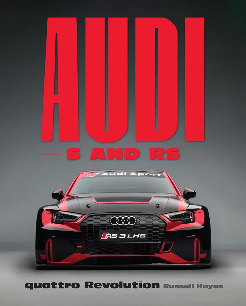 Audi S and RS: quattro Revolution cover image