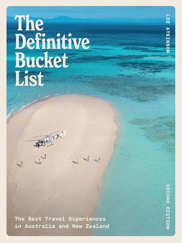 The Definitive Bucket List 2nd Edition: The Best Travel Experiences in Australia and Aotearoa/New Zealand cover image