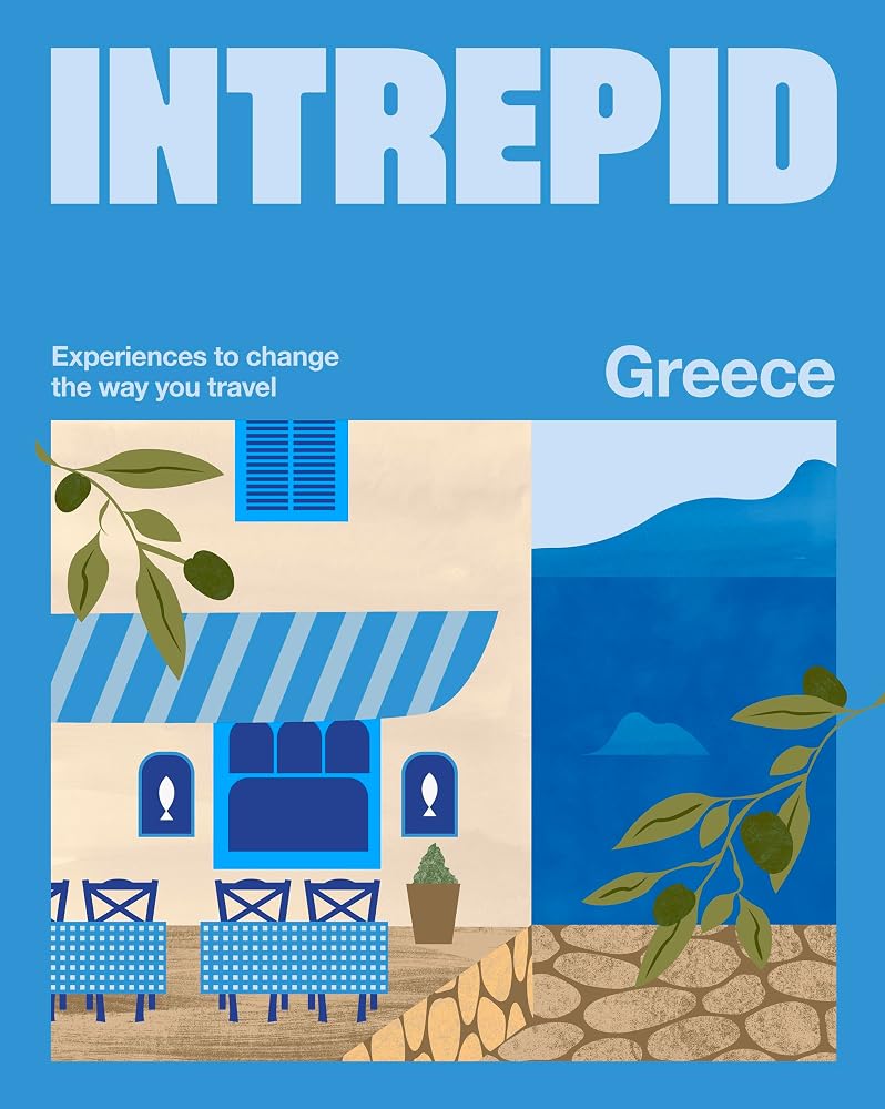 Intrepid Greece: Experiences to Change the Way You Travel cover image